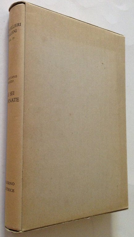 S. Erizzo Le Sei Giornate a cura di Renzo Bragantini …