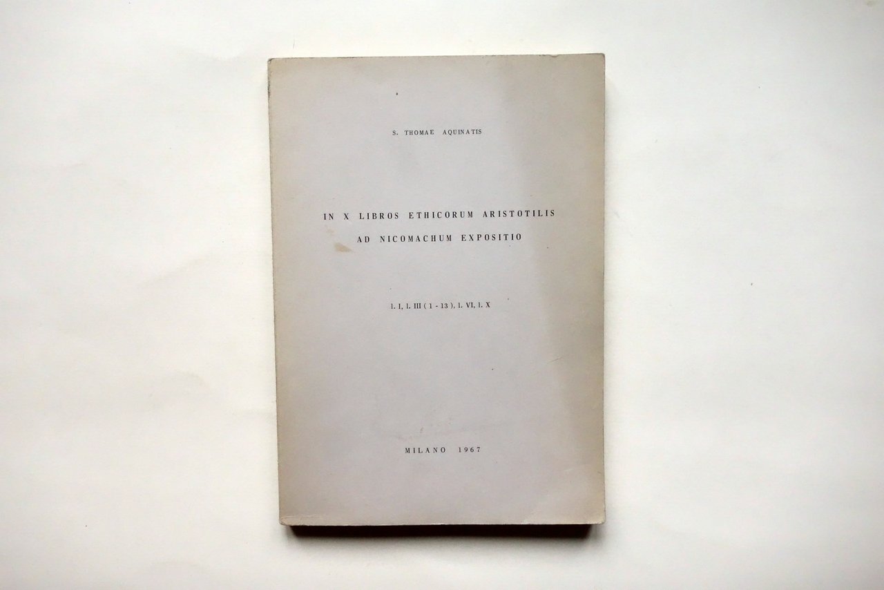 S. Tommaso d'Aquino In X Libros Ethicorum Aristotilis ad Nicomachum … | Immagine principale