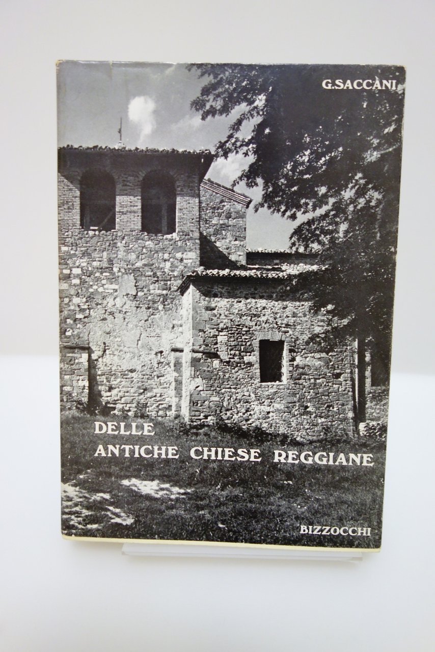 SACCANI DELLE ANTICHE CHIESE REGGIANE BIZZOCCHI ED. REGGIO EMILIA 1976 … | Immagine principale