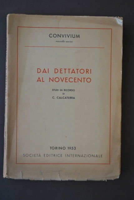 Saggi Letteratura Dai Dettatori al Novecento Bibliografia Calcaterra Torino 1953