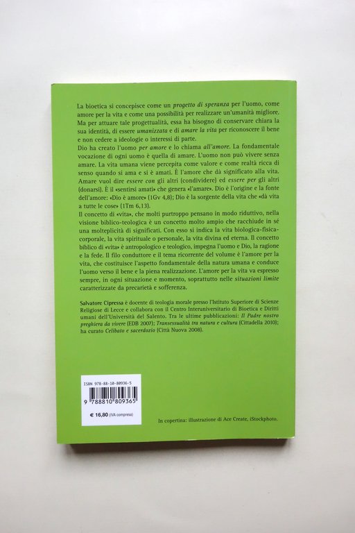 Salvatore Cipressa Bioetica per Amare la Vita Dehoniane Bologna 2010