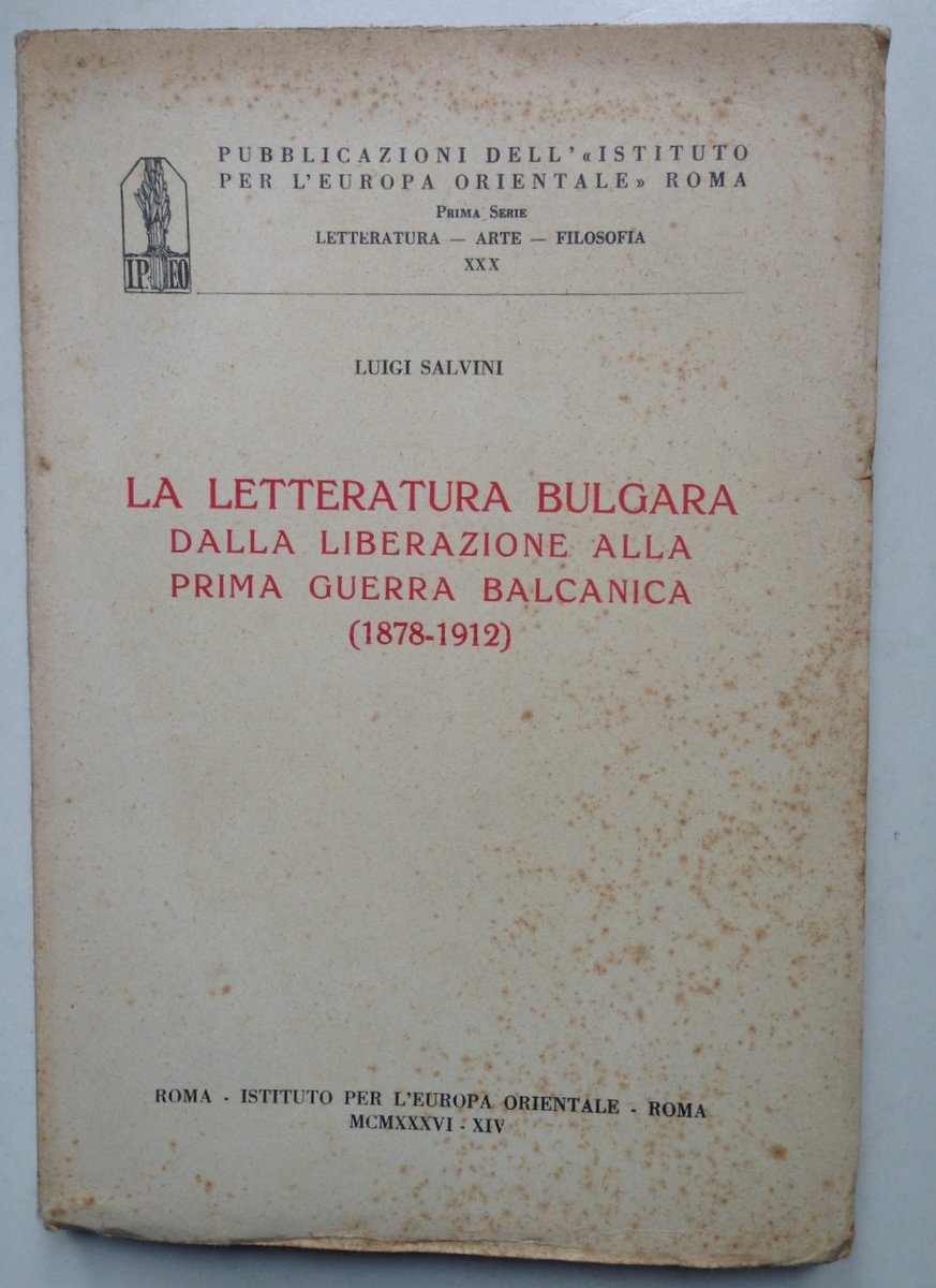 SALVINI LUIGI LETTERATURA BULGARA DALLA LIBERAZIONE ALLA PRIMA GUERRA BALCANICA