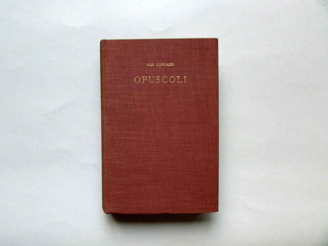 San Cipriano Opuscoli Soc. Editrice Internazionale SEI 1935 Testo a …