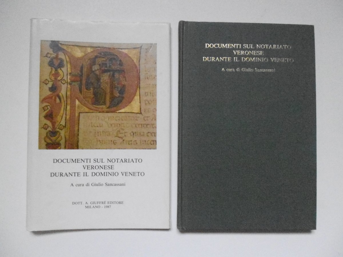 Sancassani Documenti Sul Notariato Veronese Durante Il GiuffrË Editore 1987