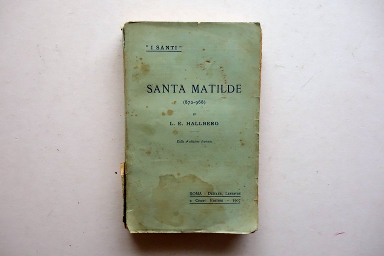 Santa Matilde 872-968 L. E. Hallberg Desclee Lefebvre Roma 1907