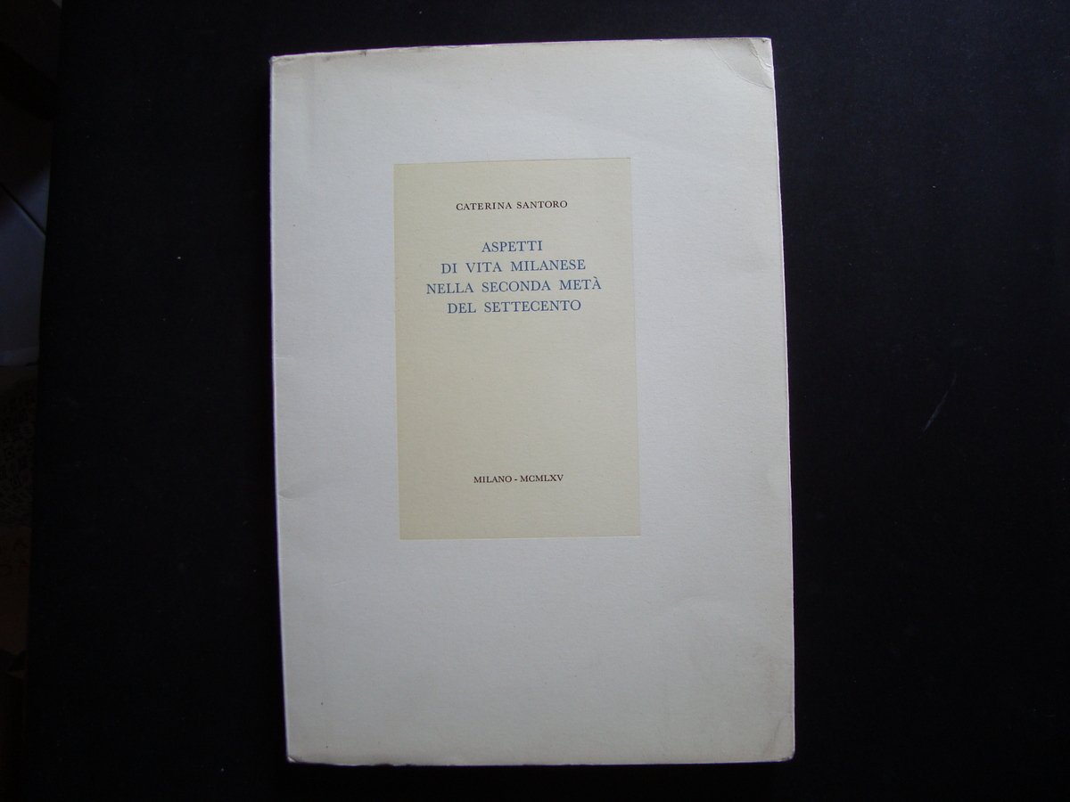 SANTORO ASPETTI DI VITA MILANESE NELLA SECONDA META' DEL SETTECENTO … | Immagine principale
