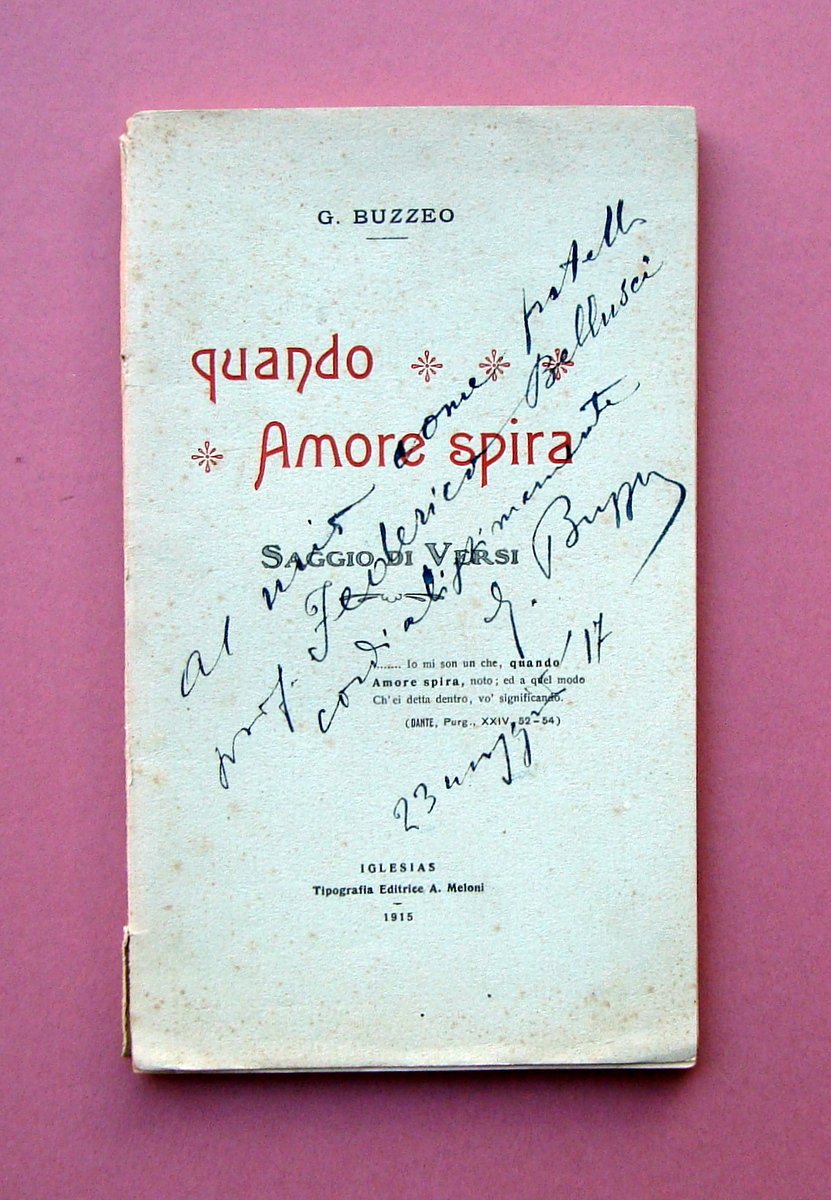 Sardegna G.Buzzeo Quando Amore Spira Versi 1915 Iglesias