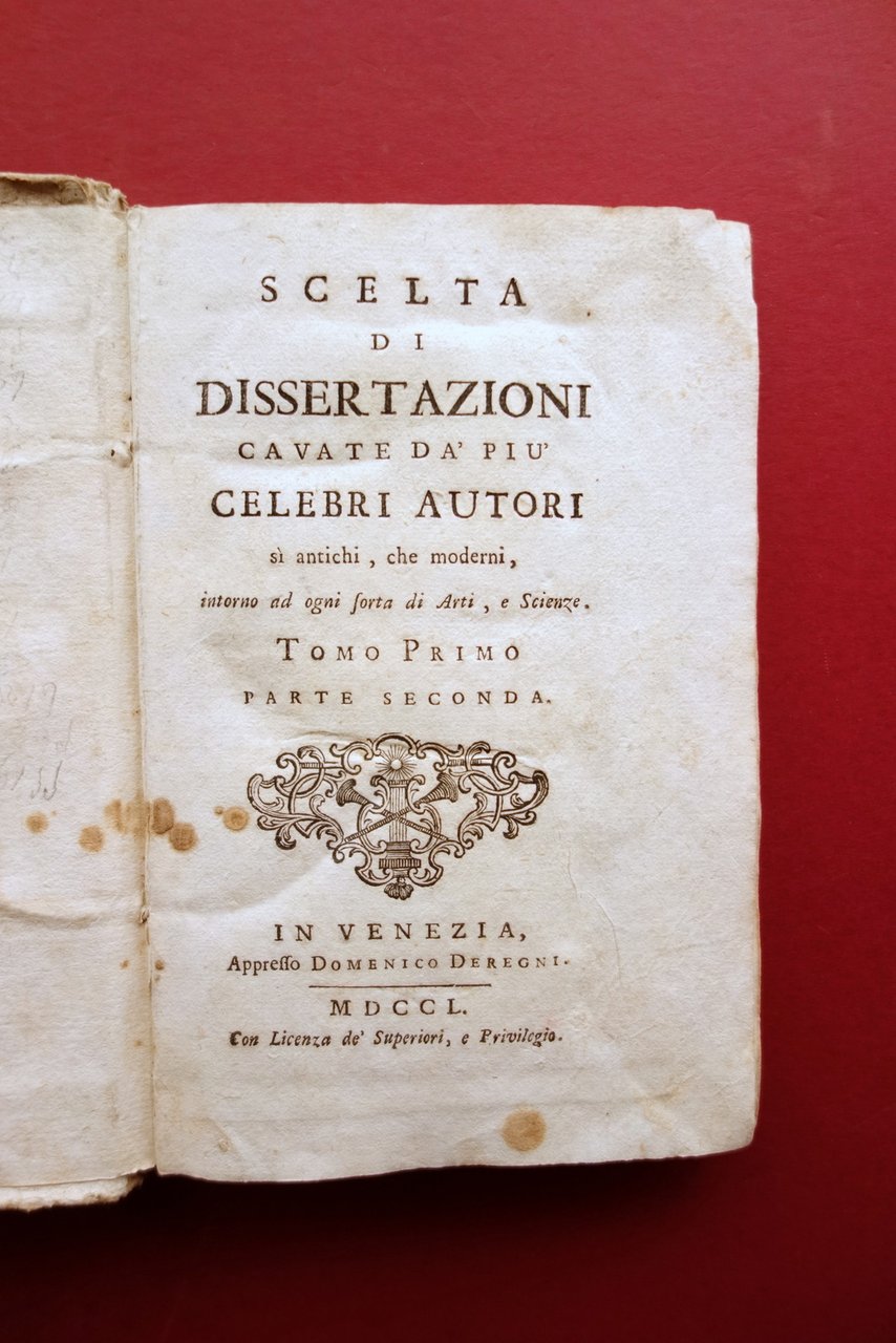 Scelta di Dissertazioni Cavate da pi˘ Celebri Autori Antichi e …