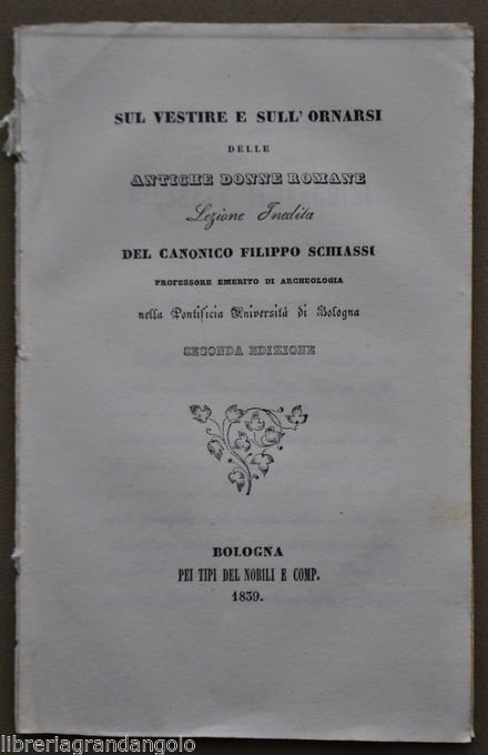 Schiassi Storia Costume Vestire Ornarsi Donne Romane Abiti Gioielli Bologna …