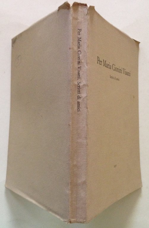 Scritti di Amici Per Maria Cionini Visani Stab. Tipolitografico G. …