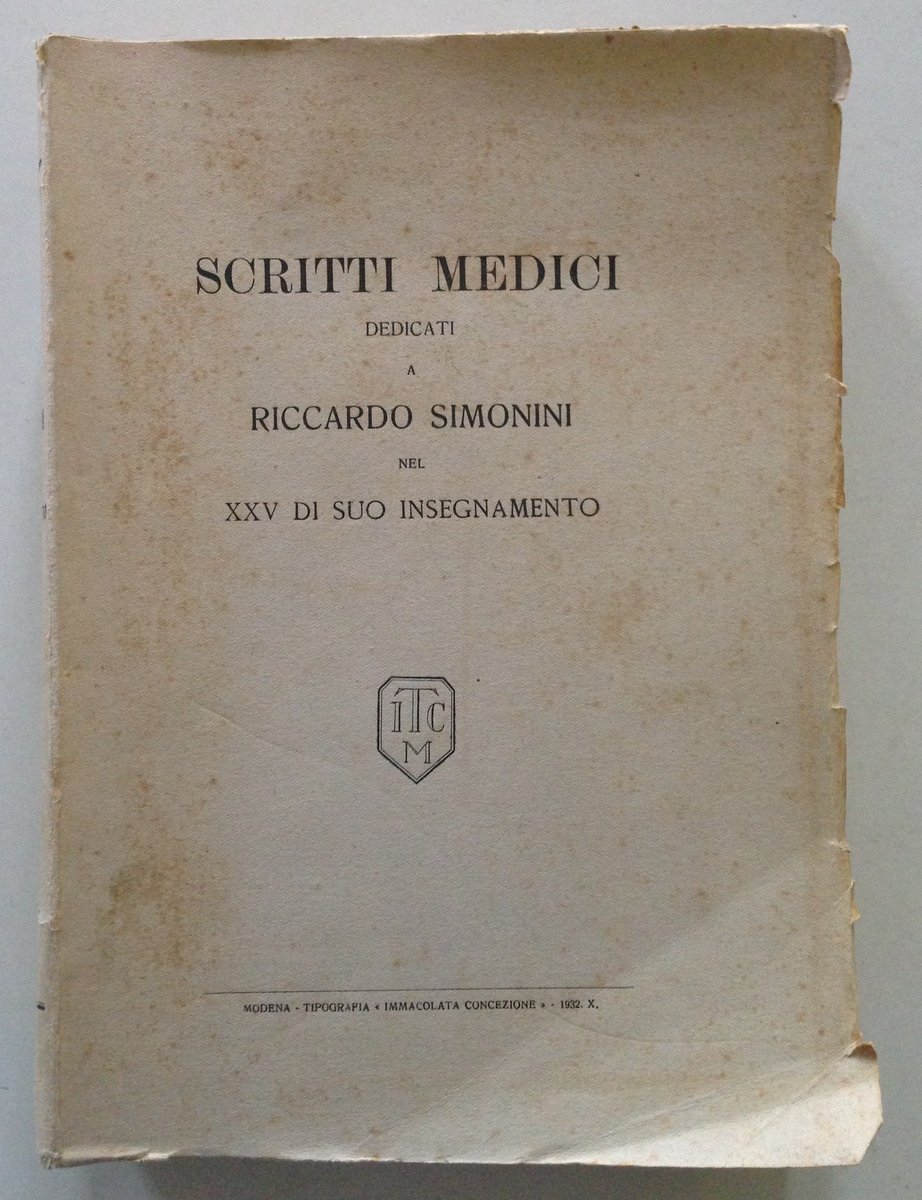 Scritti Medici Dedicati a Riccardo Simonini Immacolata Concezione Modena 1932