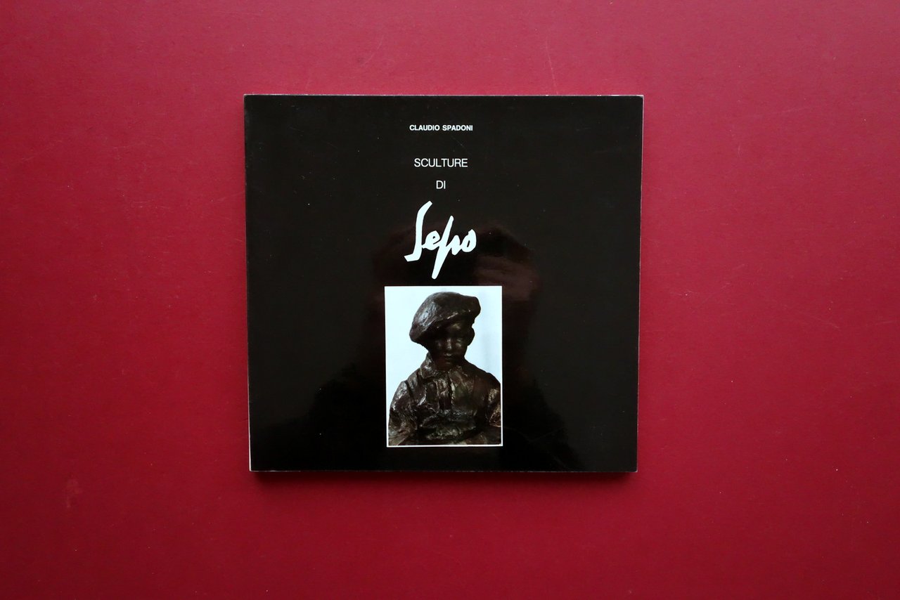 Sculture di Sepo Severo Pozzati Claudio Spadoni Catalogo 1983 Arte …