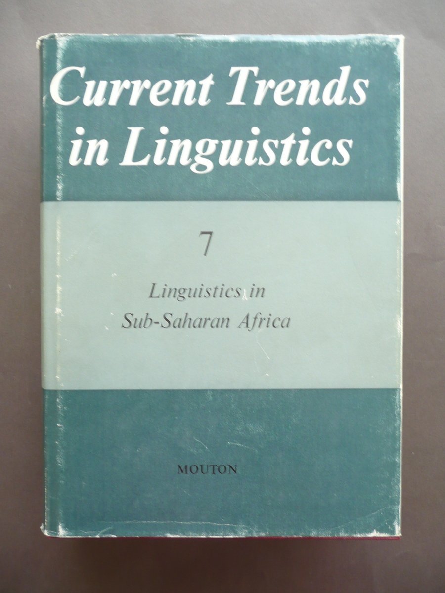 SEBEOK CURRENT TRENDS IN LINGUISTICS VOL.7 IN SUB SAHARAN AFRICA …