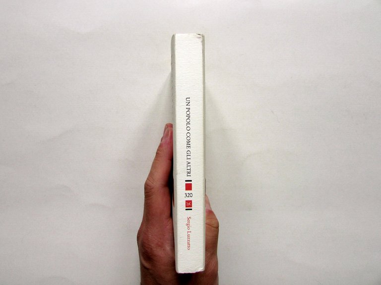 Sergio Luzzatto un Popolo come gli Altri Ebrei Eccezione Storia …