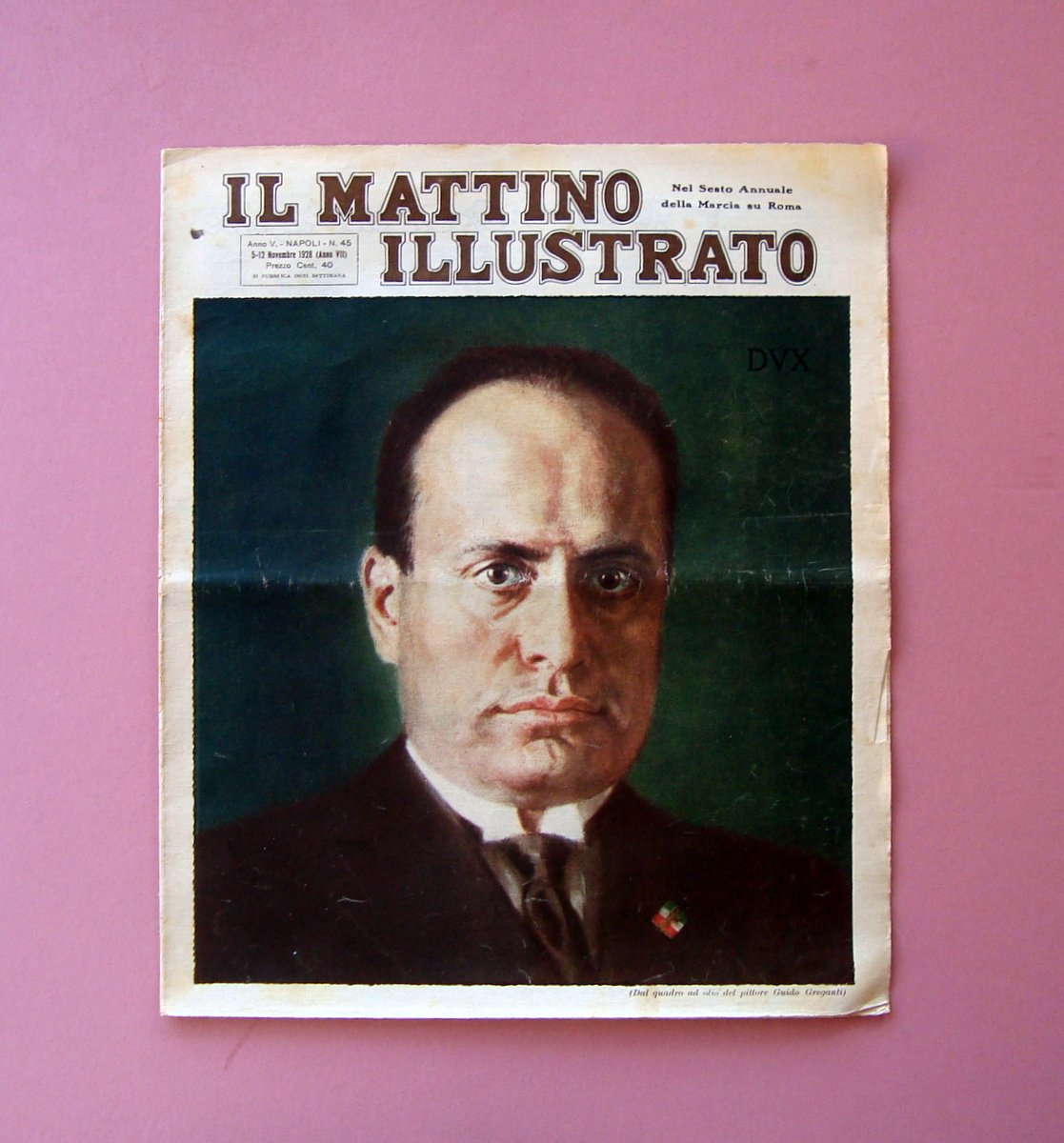 Sesto Annuale marcia su Roma Duce Il Mattino Illustrato n …