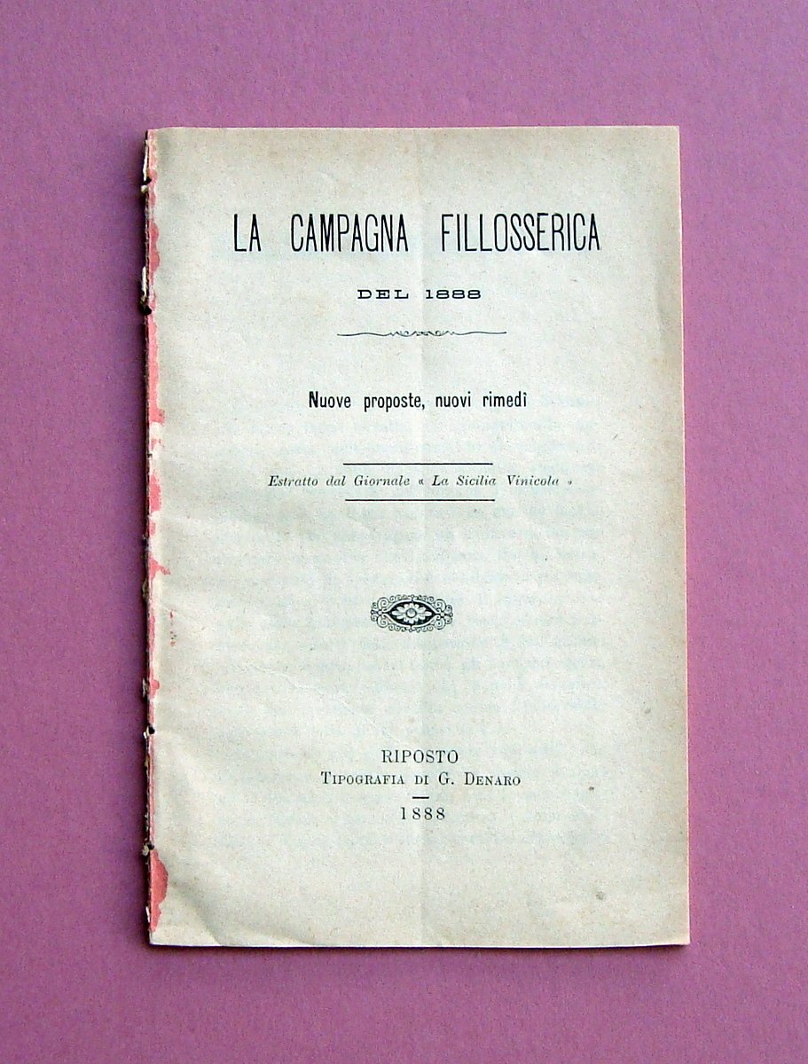 Sicilia Vinicola La Campagna Fillosserica del 1888 Riposto Tip. Denaro