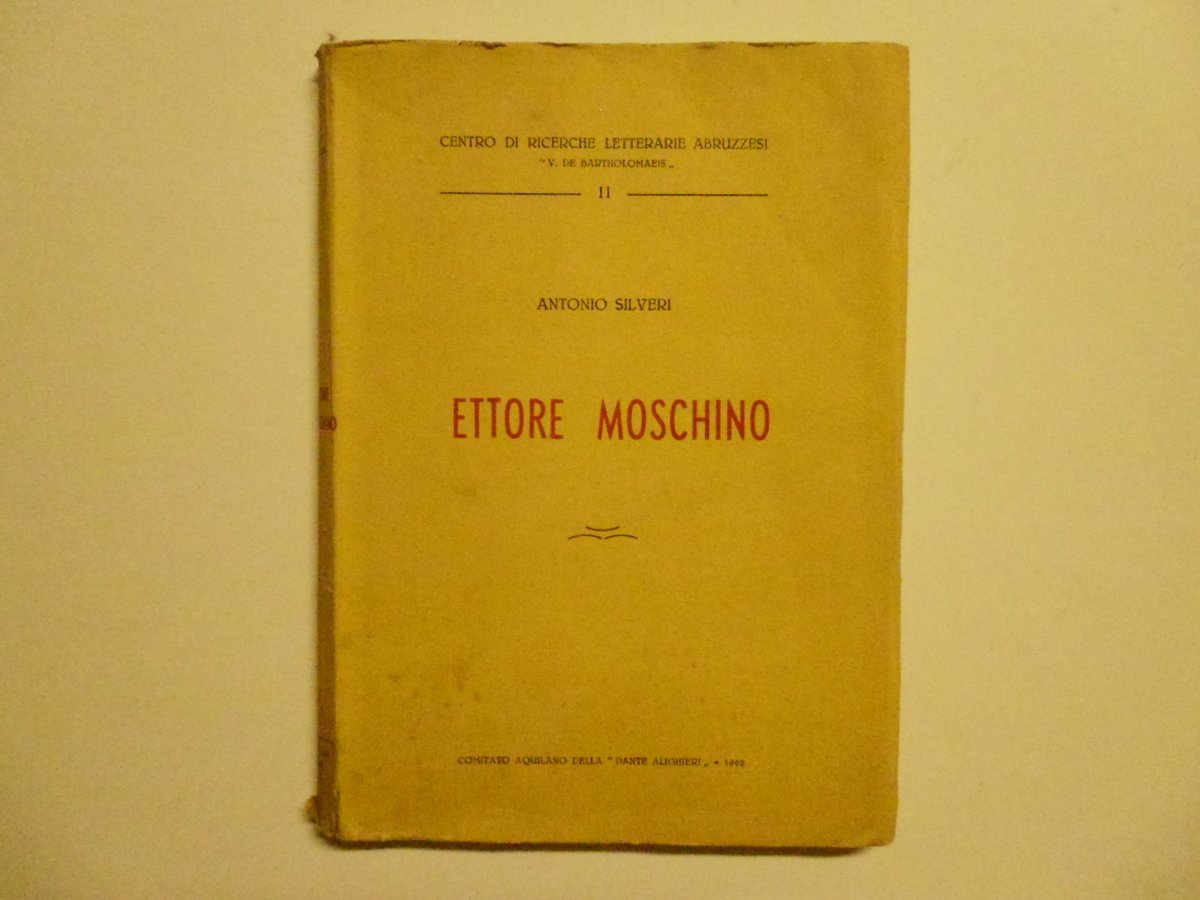 Silveri Antonio Ettore Moschino Comitato Aquilano della Dante Alighieri 1962