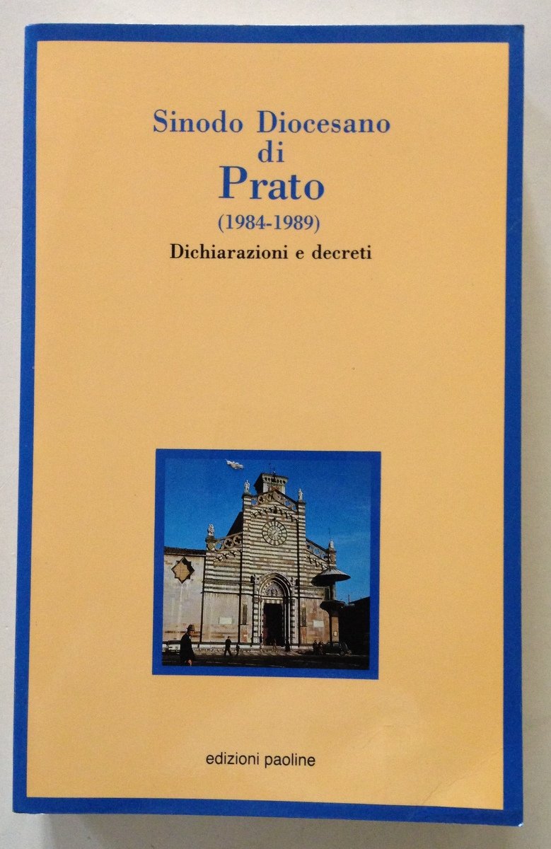 Sinodo Diocesano di Prato Dichiarazioni e Decreti Edizioni Paoline 1989