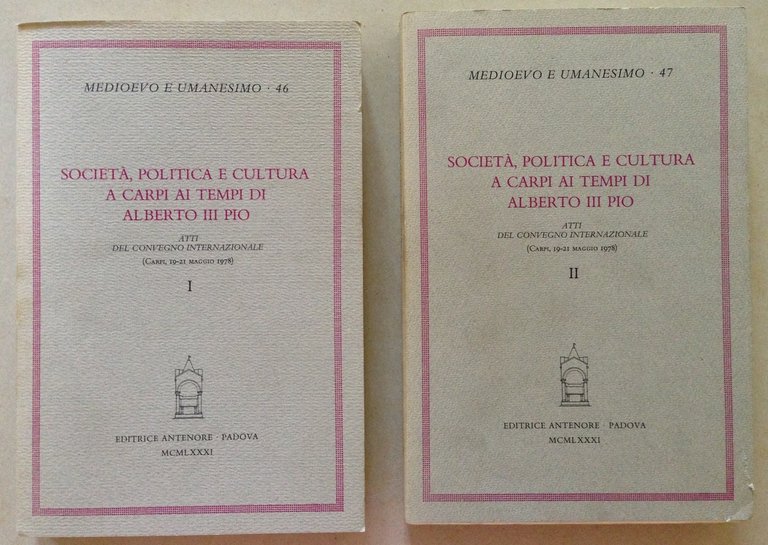 Societ‡ Carpi Alberto 3 Pio Atti Del Convegno internazionale Carpi 1978 2 Volumi