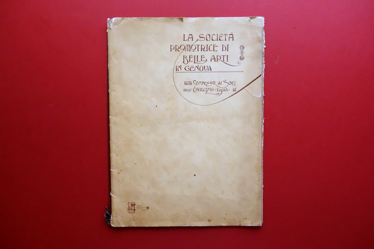 Societ‡ Promotrice di Belle Arti Genova Compenso Soci 1903 Pellizza …
