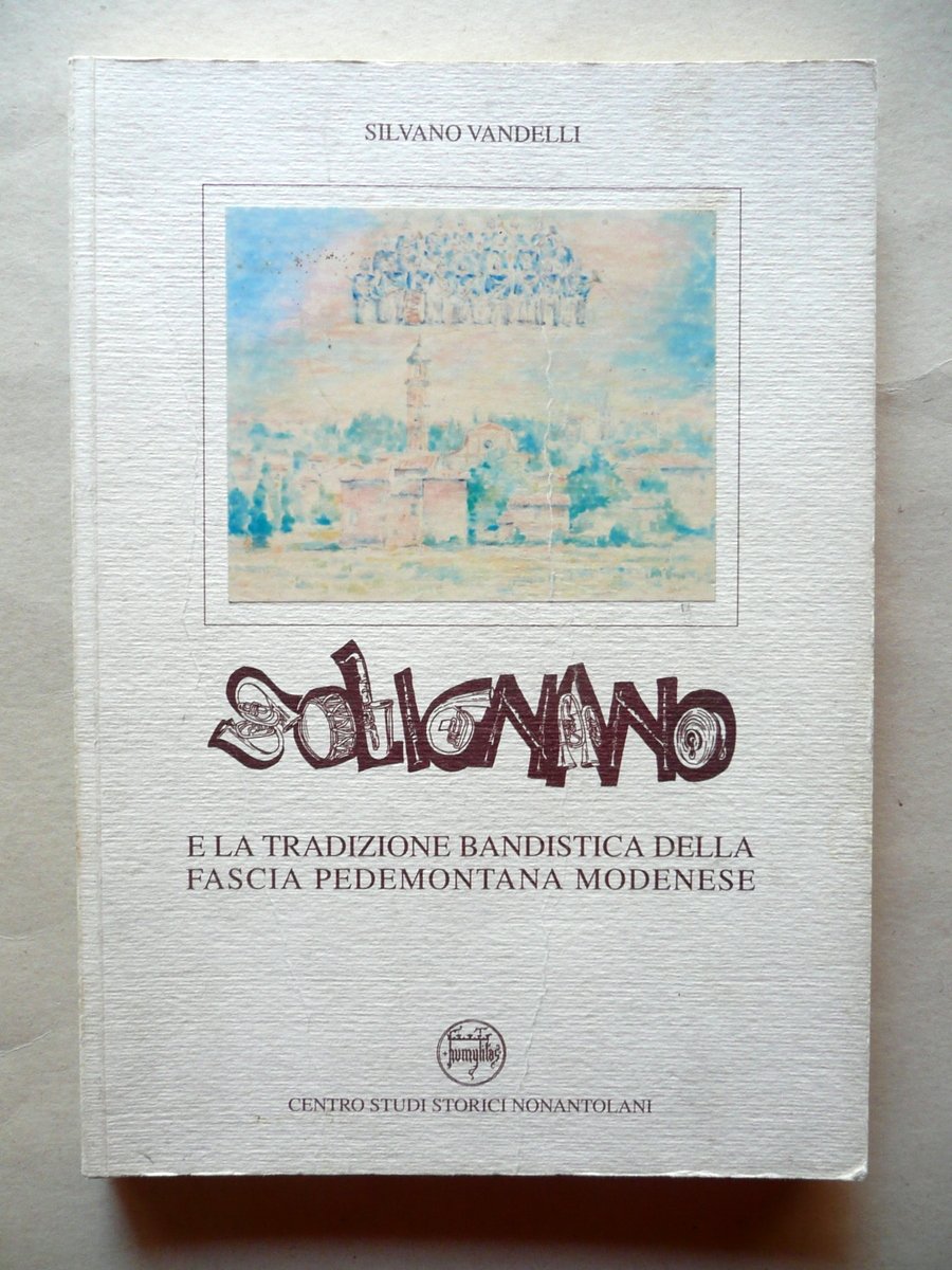 Solignano Tradizione Bandistica della Fascia Pedemontana Modenese Vandelli 1997