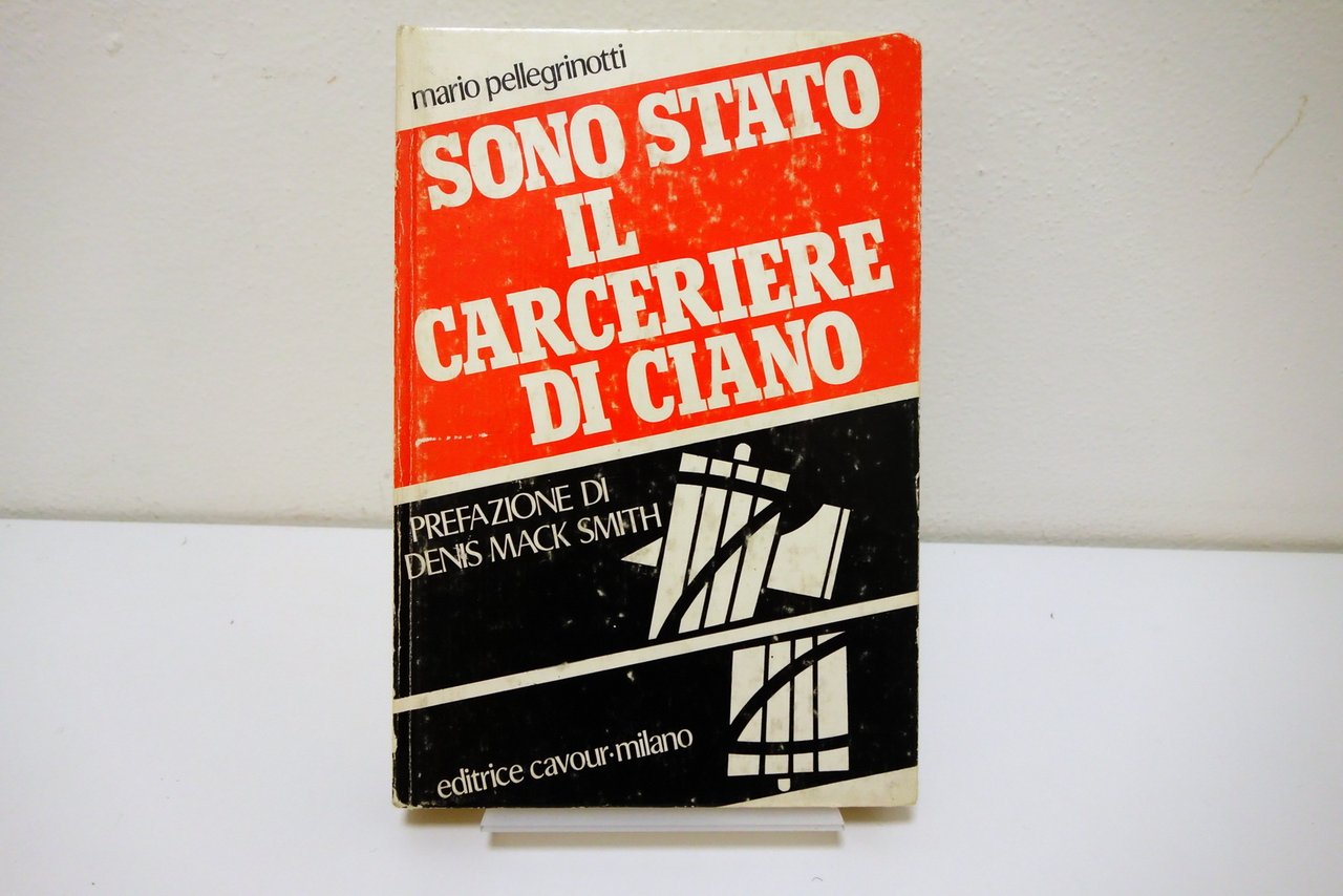 SONO STATO IL CARCERIERE DI CIANO PELLEGRINOTTI CAVOUR 1975