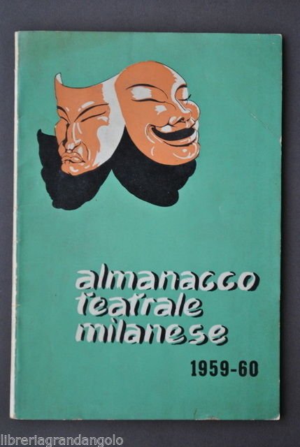 Spettacolo Teatro Almanacco Teatrale Milanese Scala Lirico Manzoni Milano 1959
