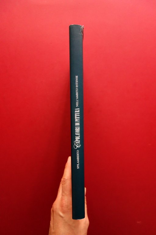 Spilamberto Capolavori di Pittura nell'Ambito Estense Pietro Amato 1999