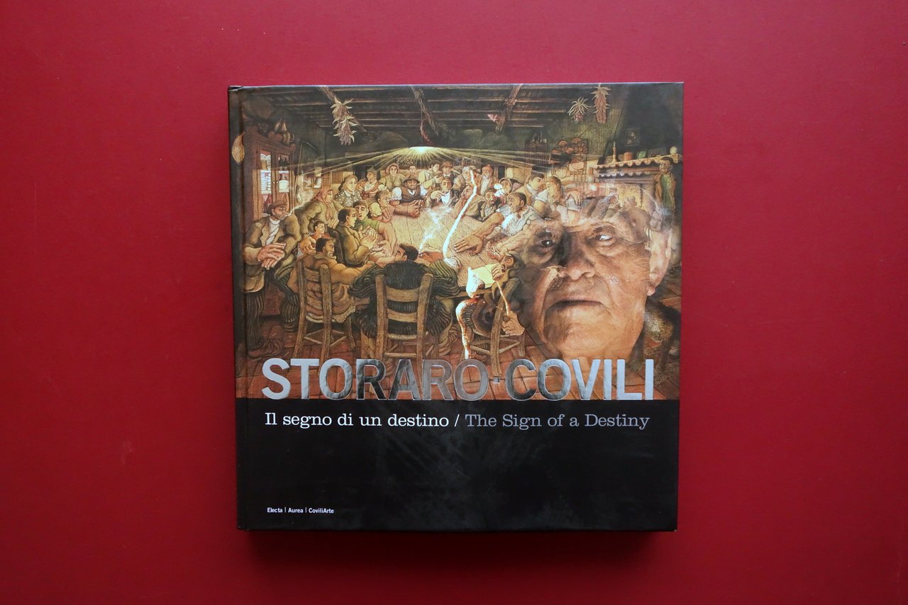 Storaro Covili il Segno di un Destino Electa Aurea Coviliarte …