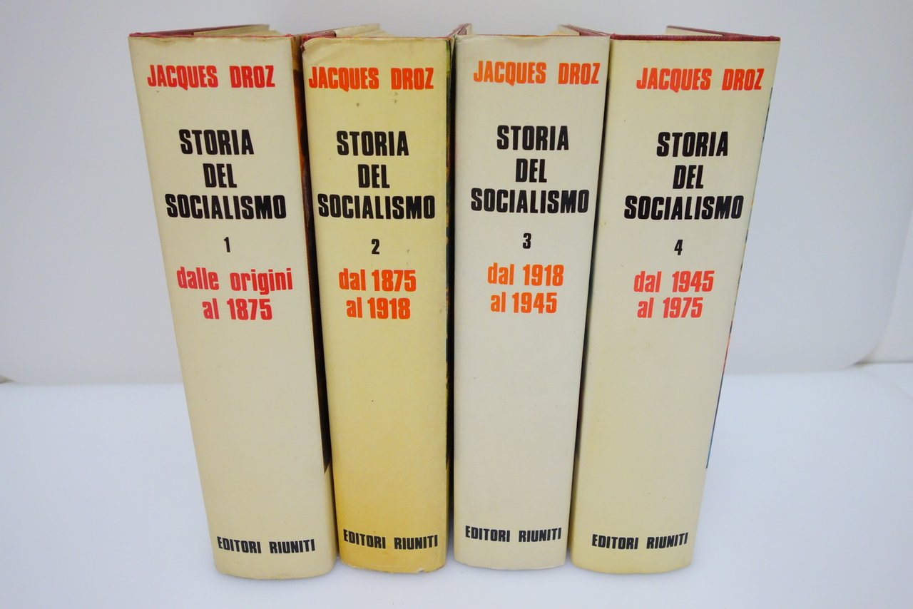 STORIA DEL SOCIALISMO JACQUES DROZ DALLE ORIGINI AL 1975 EDITORI …