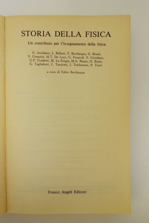 STORIA DELLA FISICA BEVILACQUA CISEM FRANCO ANGELI 1983 INSEGNAMENTO FISICA