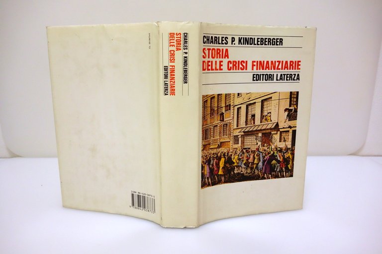 STORIA DELLE CRISI FINANZIARIE KINDLEBERGER LATERZA 1991
