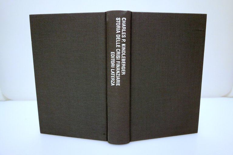 STORIA DELLE CRISI FINANZIARIE KINDLEBERGER LATERZA 1991