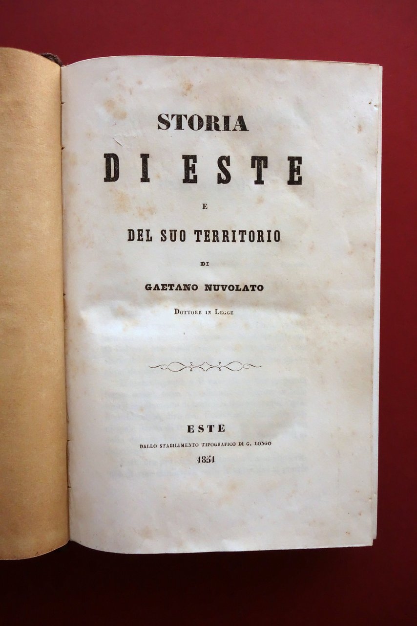 Storia di Este e del Suo Territorio Gaetano Nuvolato Longo …