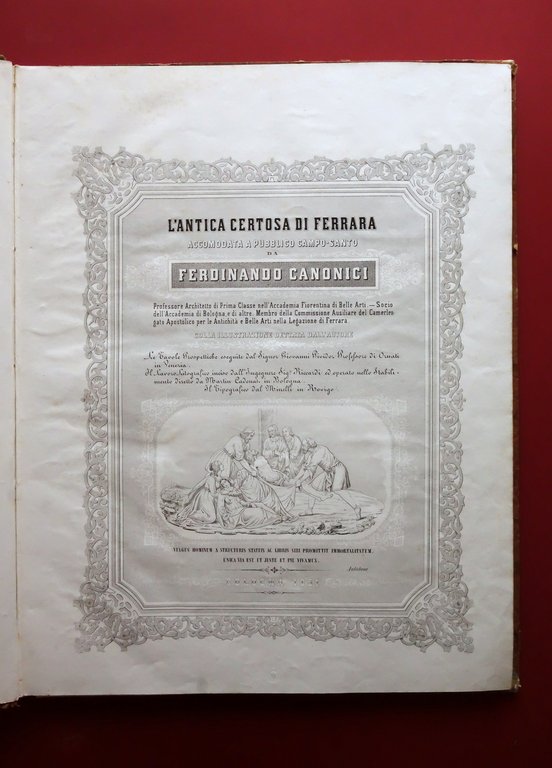 Storia e Descrizione dell'Antica Certosa di Ferrara F. Canonici Minelli …
