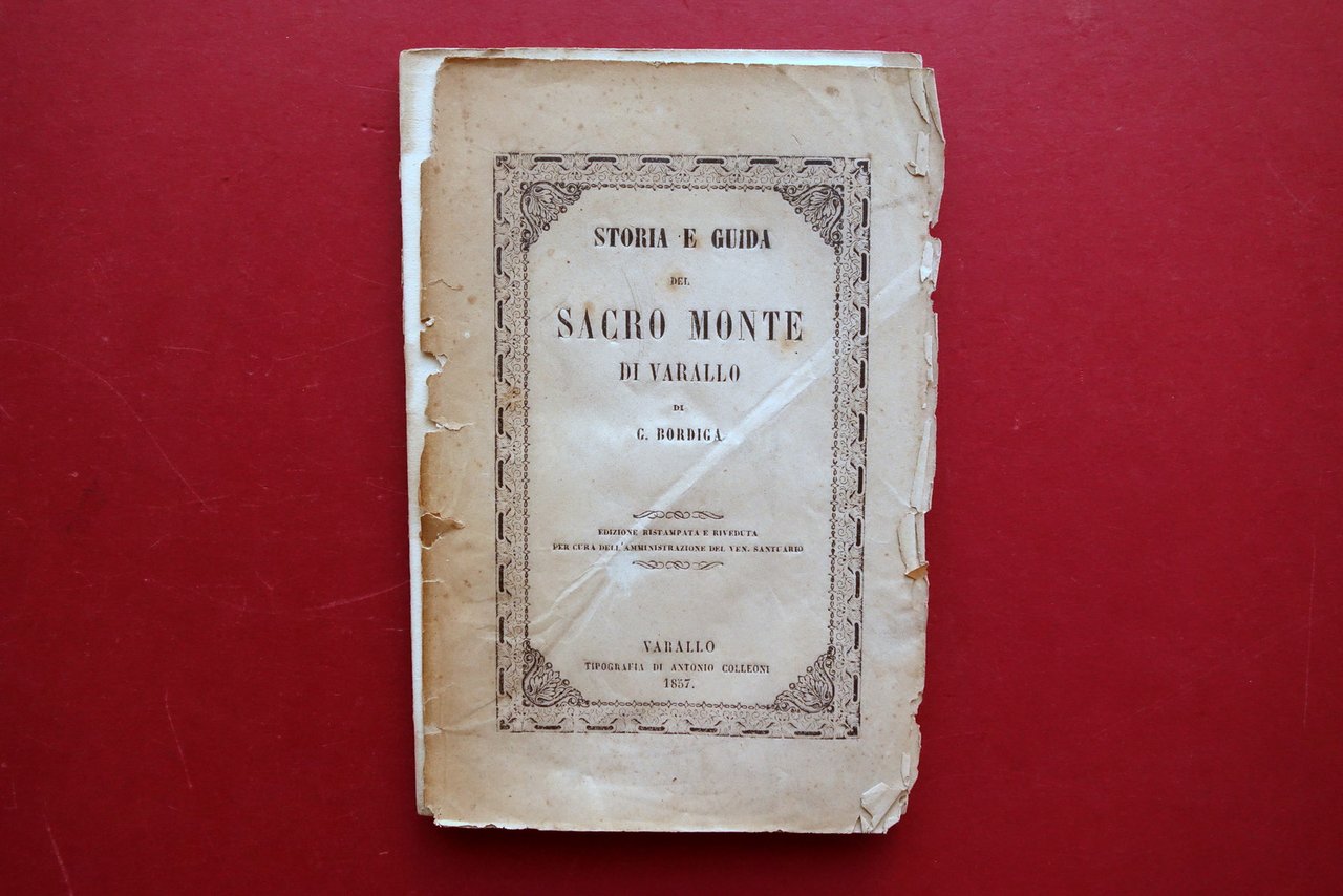 Storia e Guida del Sacro Monte di Varallo G. Bordiga …