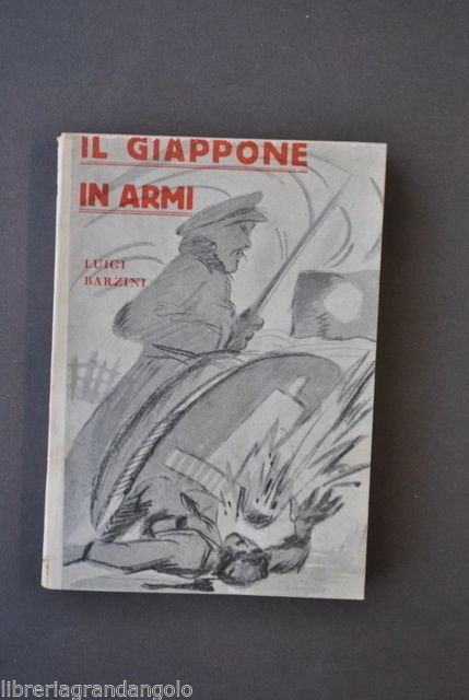 Storia Guerra Mondiale Oriente Barzini Giappone in Armi