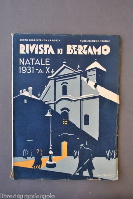 Storia Locale Locatelli Rivista di Bergamo Folklore Opere Dalmine Natale 1931