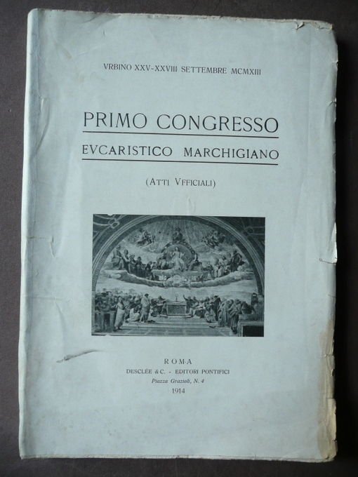 Storia Locale Urbino Marche 1 Congresso Eucaristico Marchigiano 1913 Processione