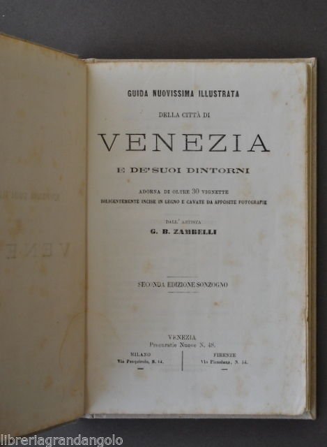 Storia Locale Veneto Guida Venezia Dintorni Incisioni Zambelli fine 1800