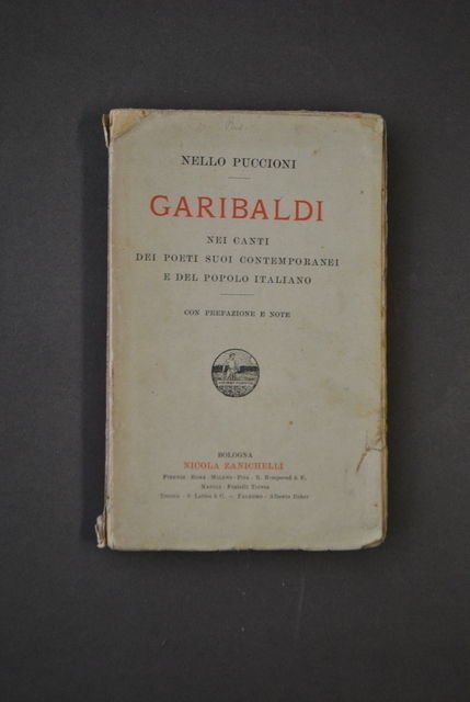 Storia Politica Garibaldi Canti Poeti Nievo Ongaro Abba Puccioni Bologna …
