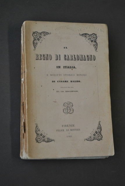 Storia Regno Carlomagno Cesare Balbo Boncompagni Le Monnier Firenze 1862