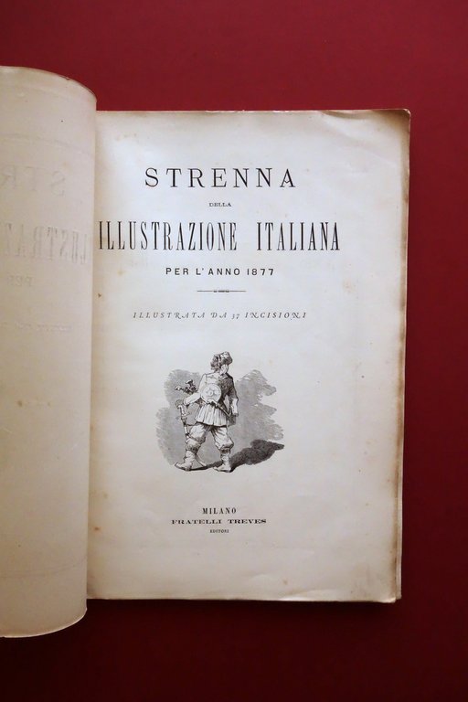 Strenna della Illustrazione Italiana per l'Anno 1877 37 Incisioni Treves …