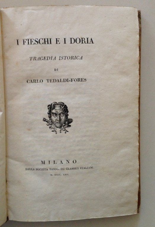 TEDALDI FORES I FIESCHI E I DORIA TRAGEDIA ISTORICA MILANO …