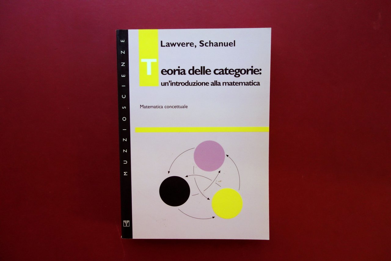 Teoria delle Categorie un'Introduzione alla Matematica Concettuale Muzzio 1994