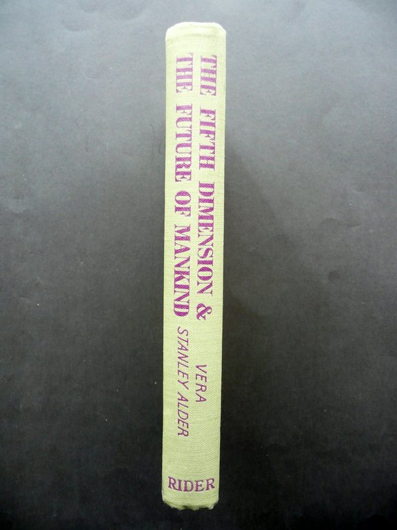 The Fifth Dimension and The Future of Mankind Vera Stanley …