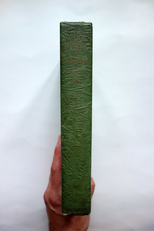 The Plant World in Florida Henry Nehrling Macmillan New York …