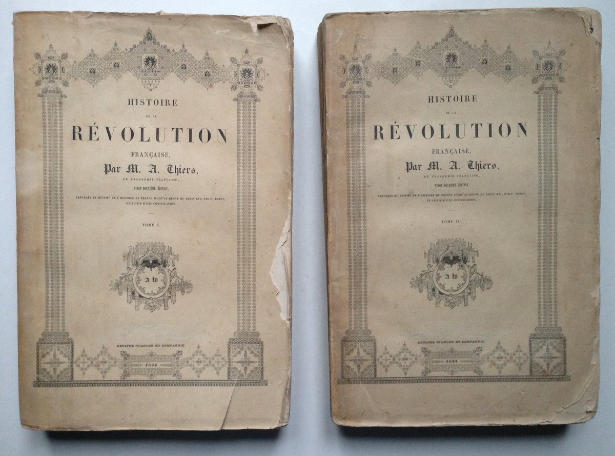 THIERS HISTOIRE DE LA REVOLUTION FRANCAISE WAHLEN 1844 2 VOLUMI