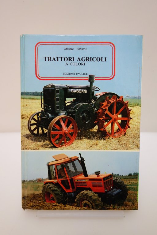 TRATTORI AGRICOLI A COLORI WILLIAMS ED. PAOLINE PICCOLA ENCICLOPEDIA ILL. … | Immagine Gallery 1