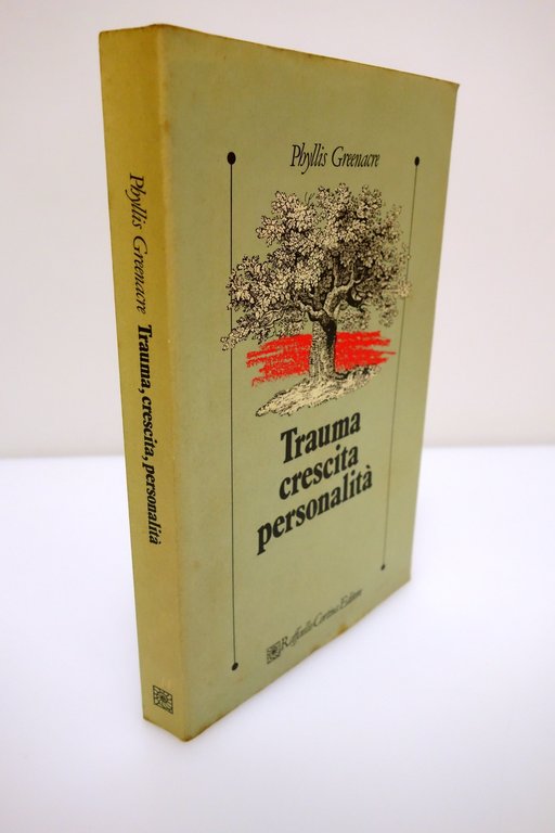 TRAUMA CRESCITA PERSONALITA' GREENACRE RAFFAELLO CORTINA 1986